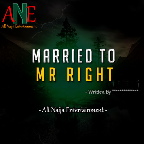 MARRIED TO MR RIGHT