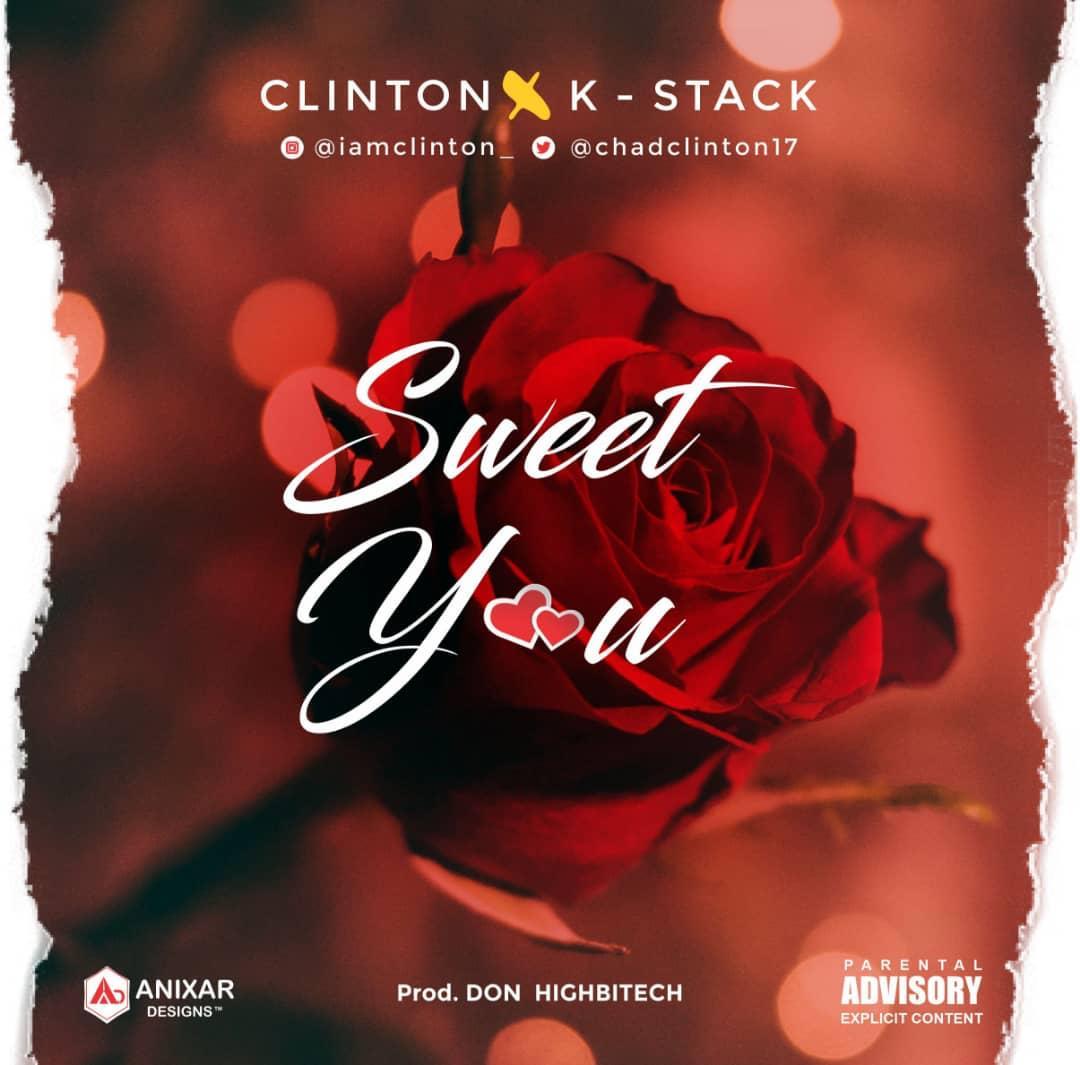 Clinton K-Stack – Sweet You