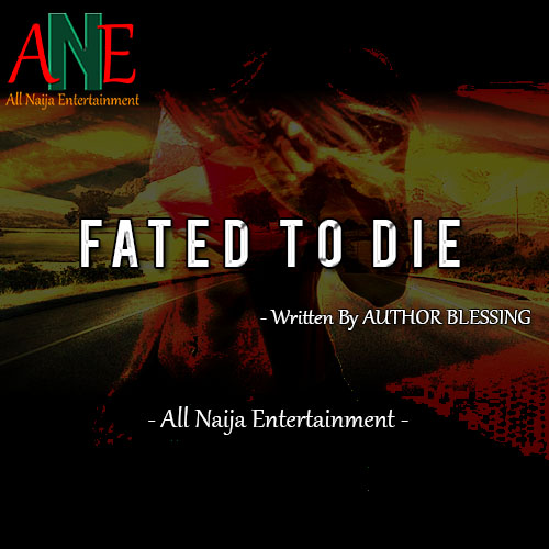 FATED TO DIE