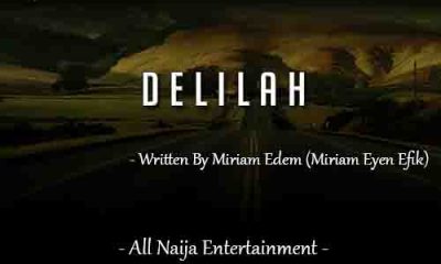 DELILAH by Miriam Edem (Miriam Eyen Efik) _ AllNaijaEntertainment