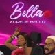 Korede Bello breaks hiatus with new song 'Bella'