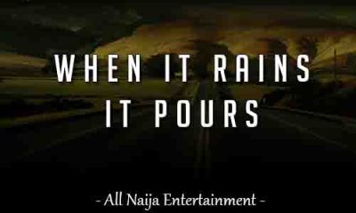 WHEN IT RAINS….IT POURS Story