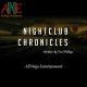 NIGHTCLUB CHRONICLES by Tim Phillips _ ANE Stories