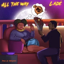 Afrobeats star Lade drops new single 'All The Way'