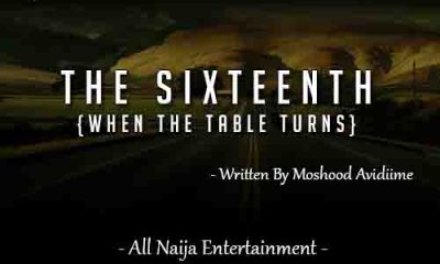 The SIXTEENTH Story by Moshood Avidiime - ANE Story
