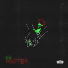 Rising sensation LB releases new single, 'Matter'